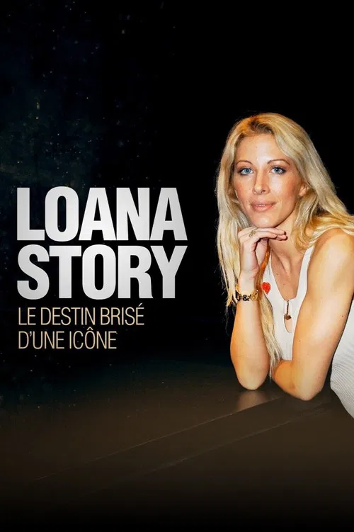 Loana Story : Le destin bris&eacute; d'une ic&ocirc;ne