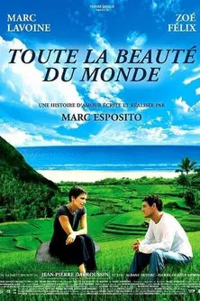Toute la beaut&eacute; du monde