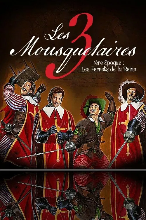 Les Trois Mousquetaires - 1&egrave;re &eacute;poque : Les Ferrets de la Reine