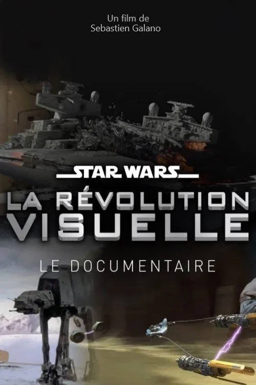 Star Wars : La R&eacute;volution Visuelle