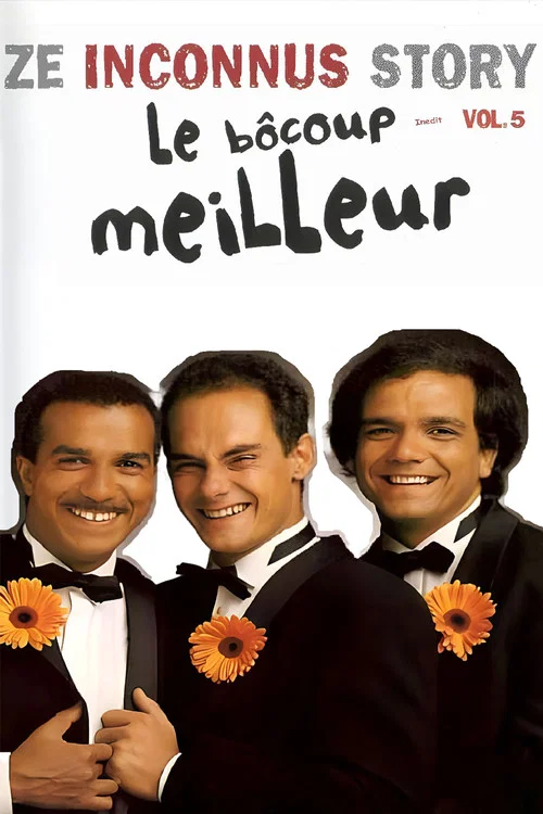Les Inconnus - Ze Inconnus Story - Le B&ocirc;coup meilleur (Vol. 5)