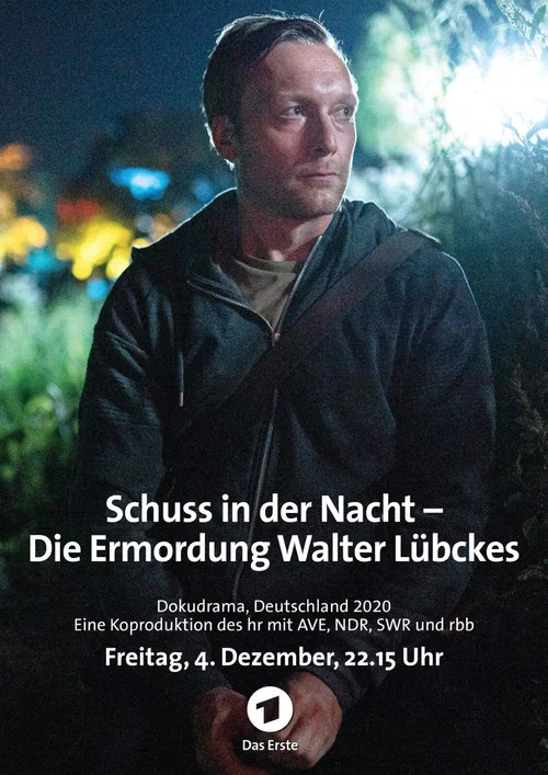 Schuss in der Nacht - Die Ermordung Walter L&uuml;bckes