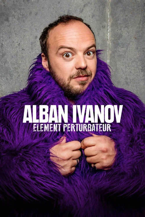 Alban Ivanov - &Eacute;l&eacute;ment perturbateur