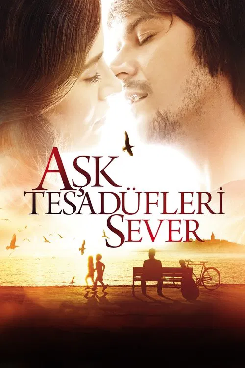 Aşk Tesad&uuml;fleri Sever