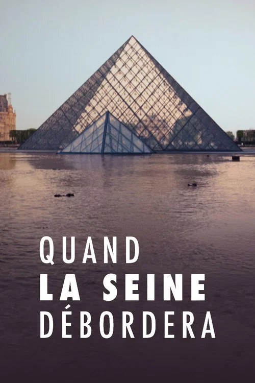 Quand la Seine d&eacute;bordera