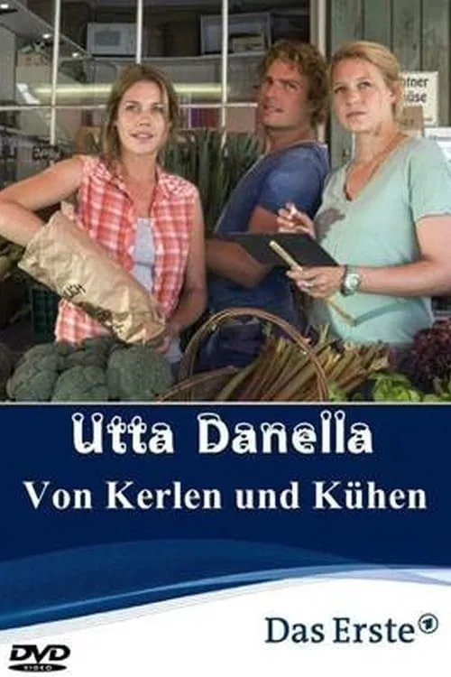 Utta Danella - Von Kerlen und K&uuml;hen