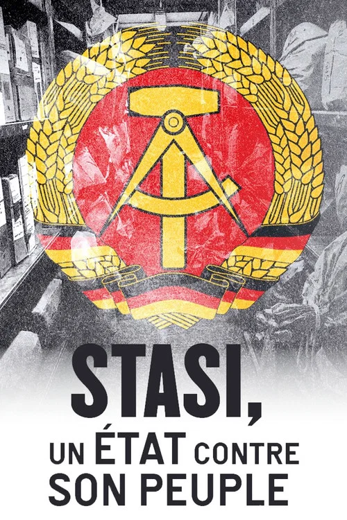 Stasi, un &Eacute;tat contre son peuple