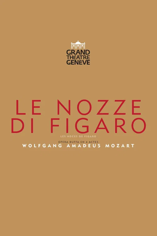 Le Nozze di Figaro &mdash; Grand Th&eacute;&acirc;tre de Gen&egrave;ve