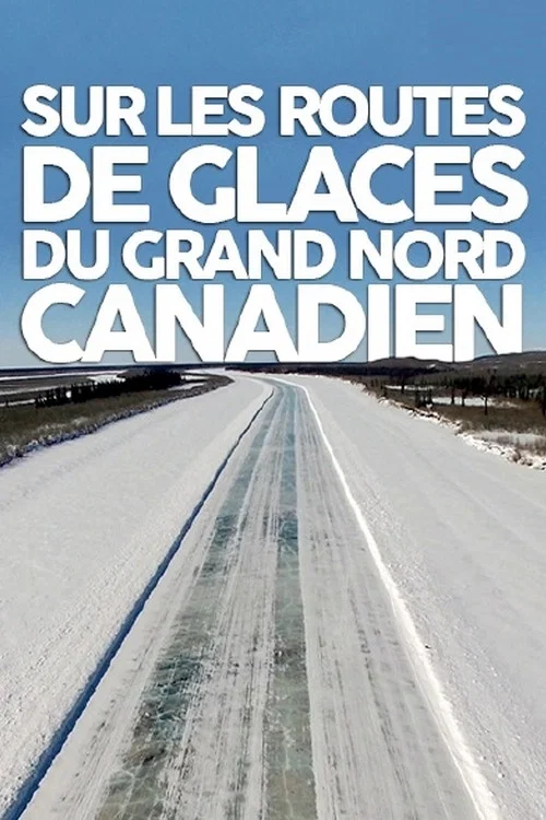 Highway zum Polarmeer Kanadas Eisstra&szlig;en