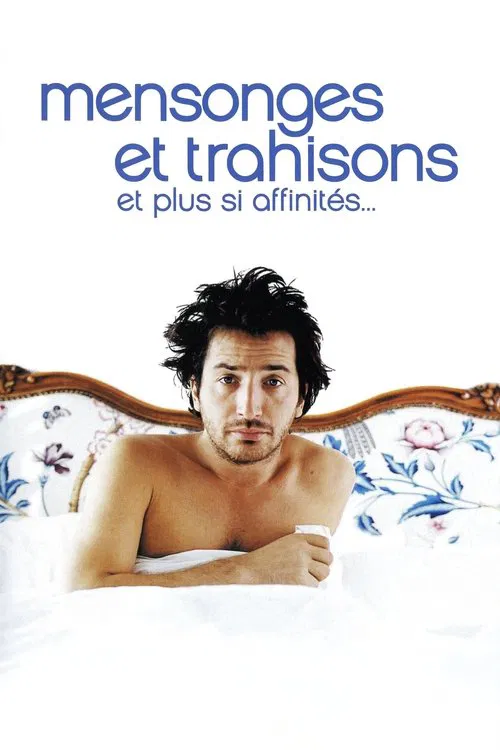 Mensonges et trahisons et plus si affinit&eacute;s&hellip;
