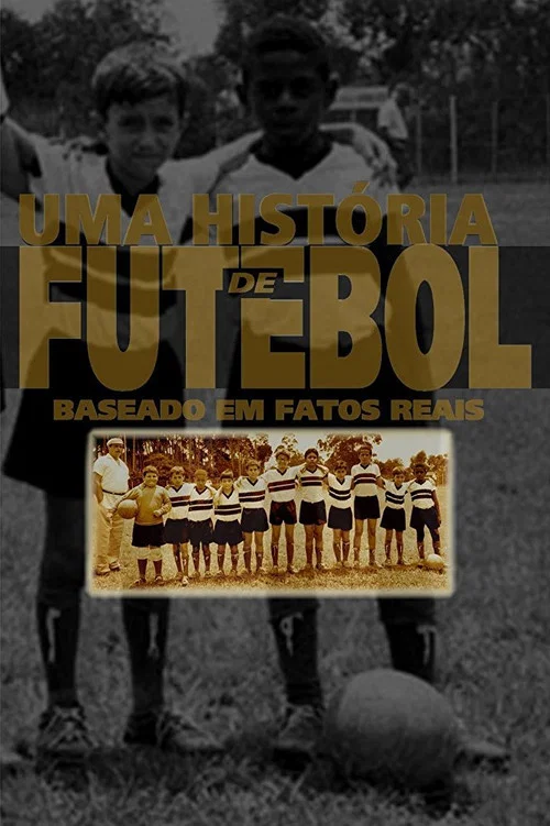 Uma Hist&oacute;ria de Futebol