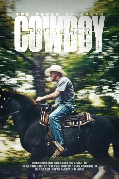 The Power of Faith: The Incredible Journey Of Cowboy Preacher Jeff Smith