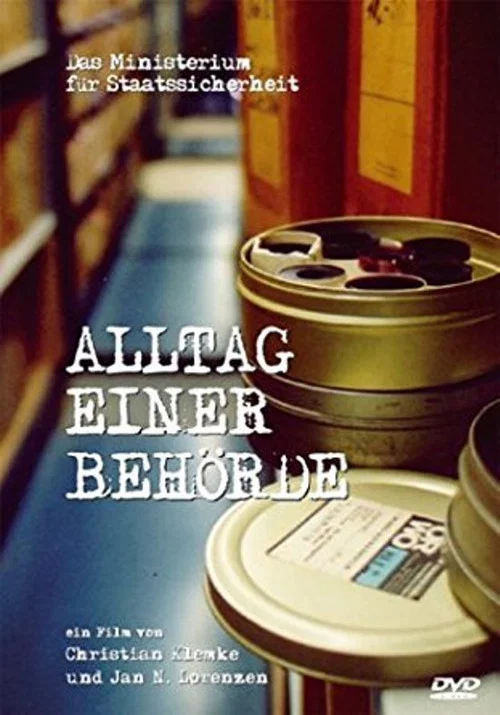 Das Ministerium f&uuml;r Staatssicherheit - Alltag einer Beh&ouml;rde