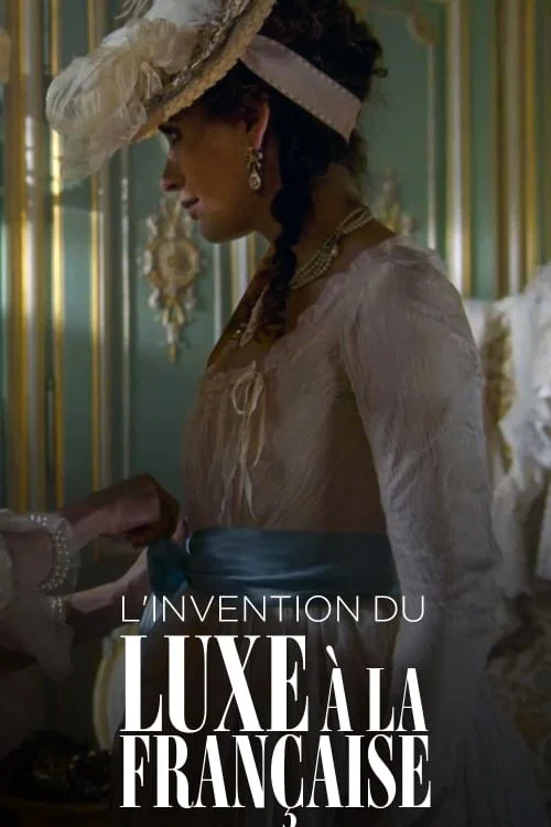 L'Invention du luxe &agrave; la fran&ccedil;aise