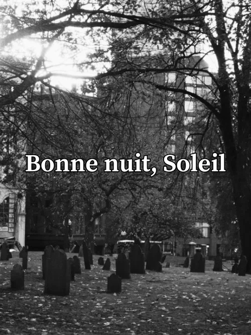 Bonne nuit, Soleil