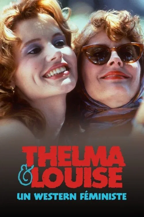 Thelma et Louise, un western f&eacute;ministe