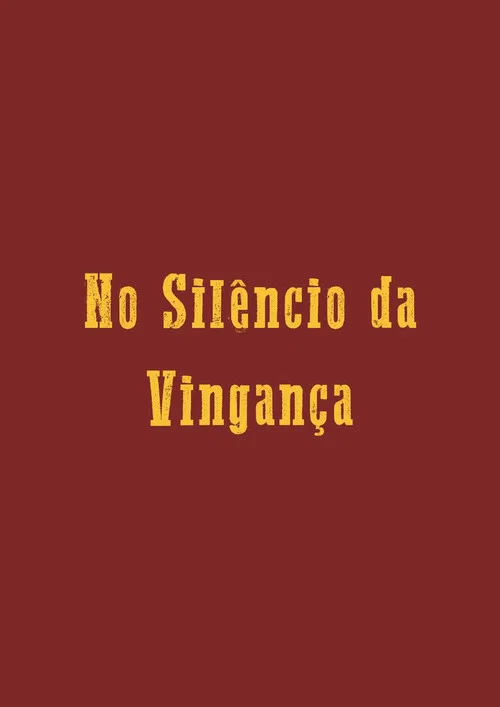 No Sil&ecirc;ncio da Vingan&ccedil;a