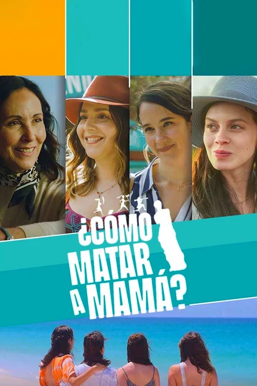 &iquest;C&oacute;mo matar a mam&aacute;?