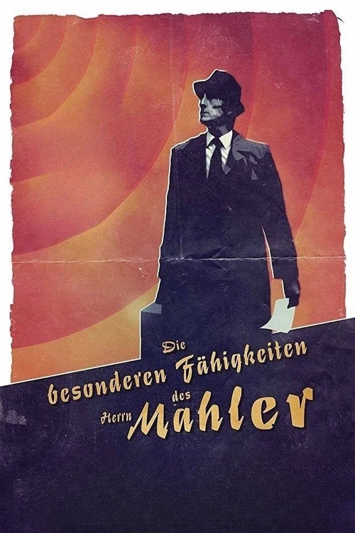 Die besonderen F&auml;higkeiten des Herrn Mahler