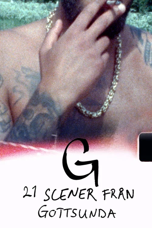 G &ndash; 21 scener fr&aring;n Gottsunda