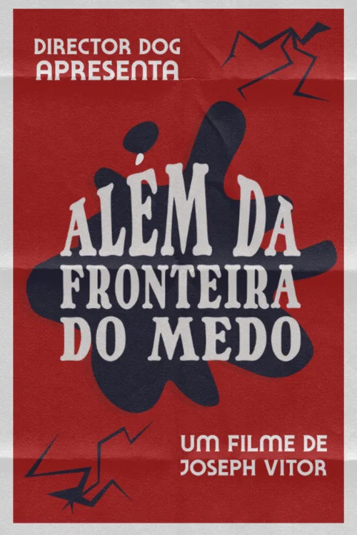 Al&eacute;m da Fronteira do Medo